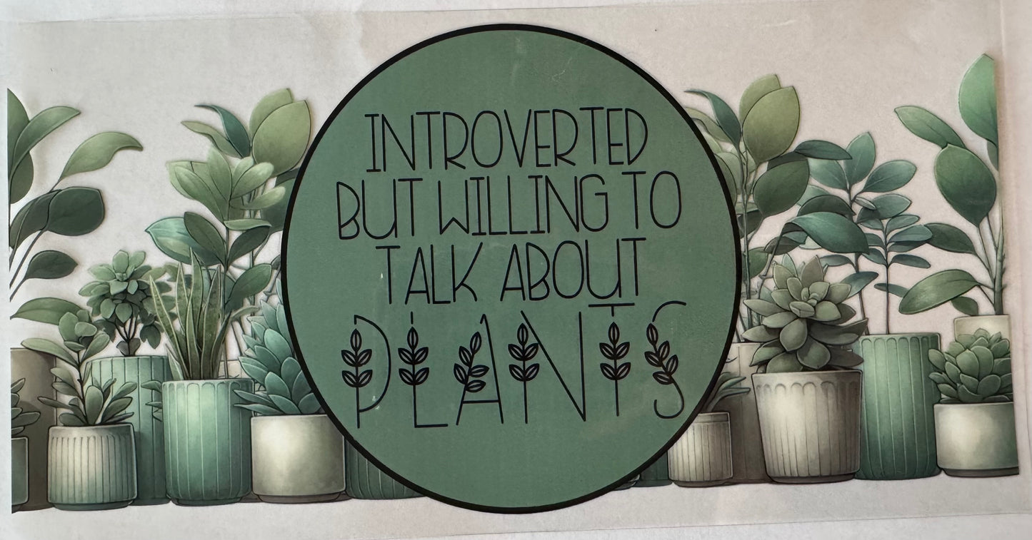 Introverted But Willing To Talk About Plants