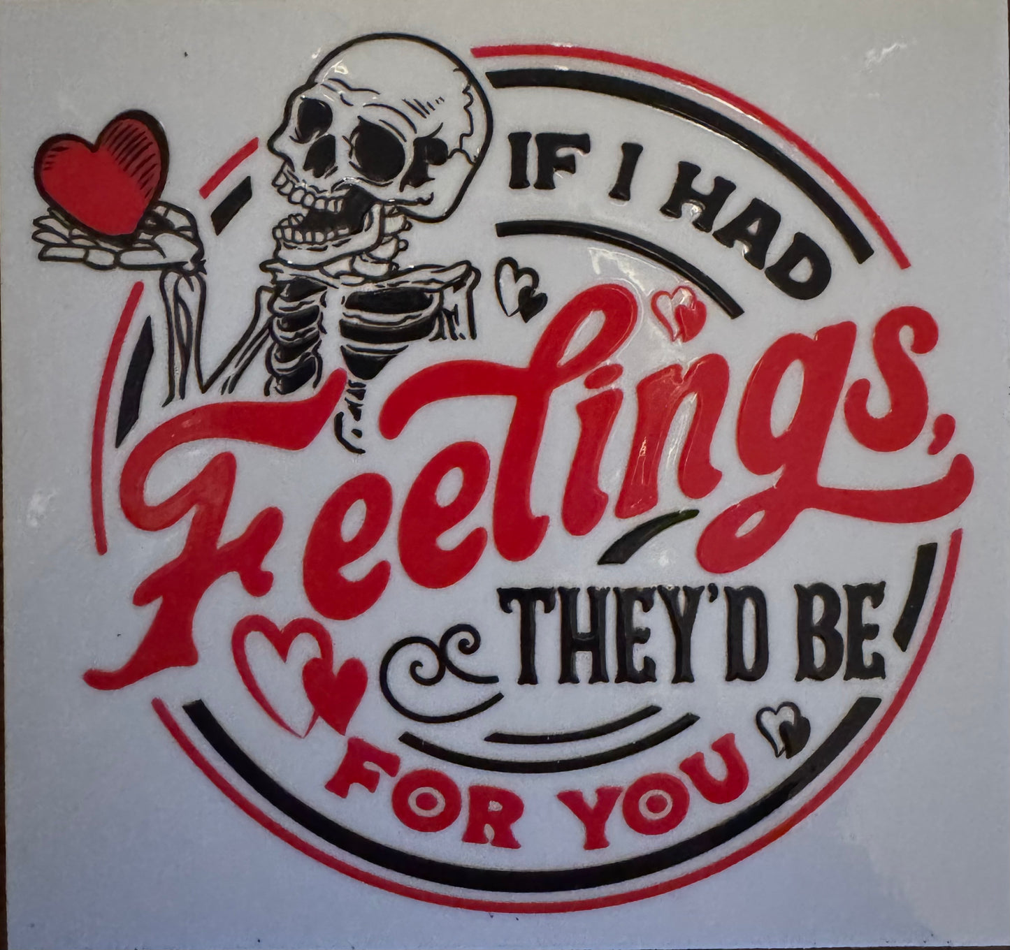 If I had feelings