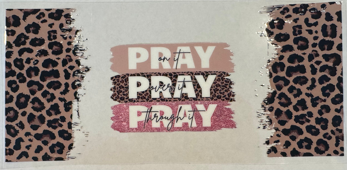Pray on it cheetah and pink
