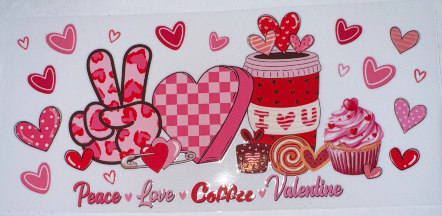Peace. Love. Coffee. Valentine