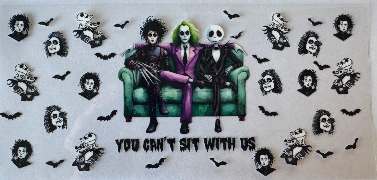 You can’t sit with us