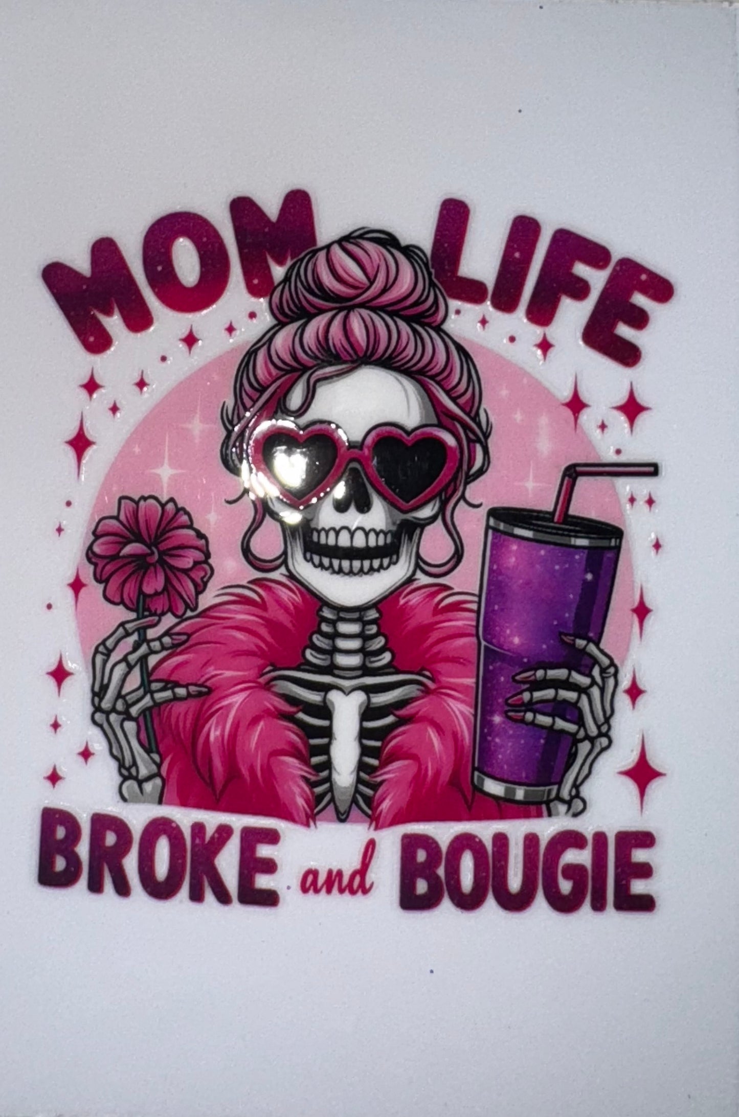 Mom Life - Broke & Bougie