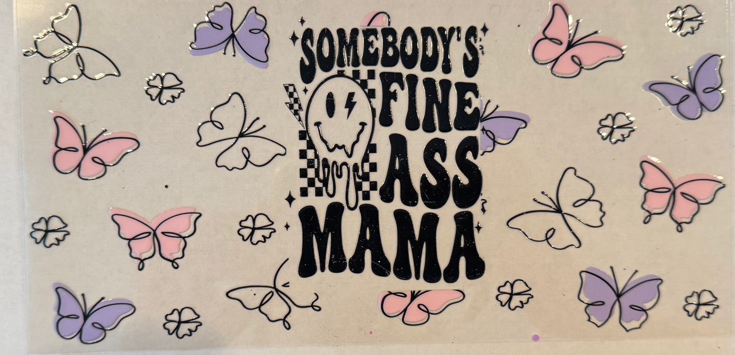 Somebody’s fine ass mama