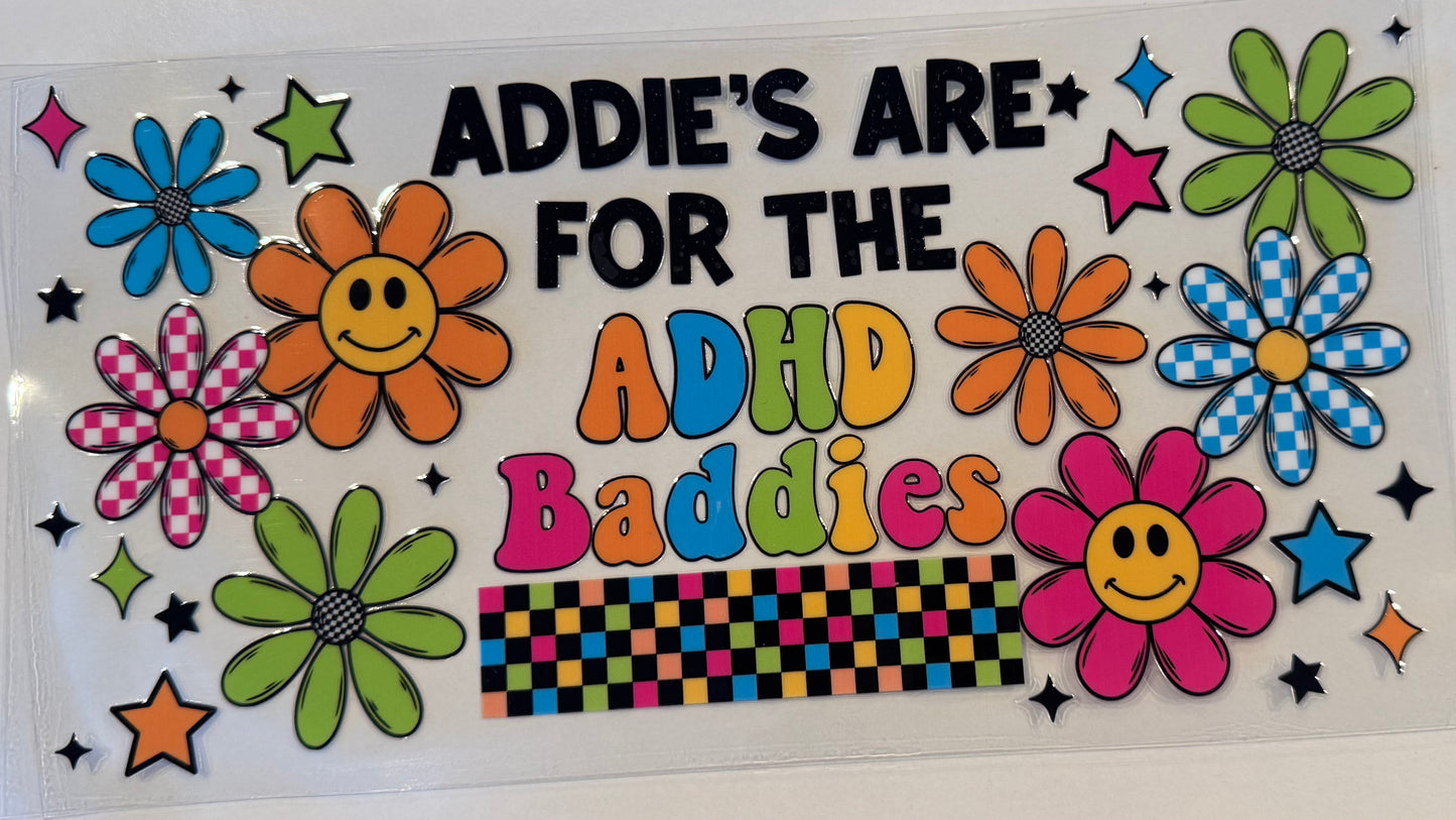 Addies are for the ADHD Baddies