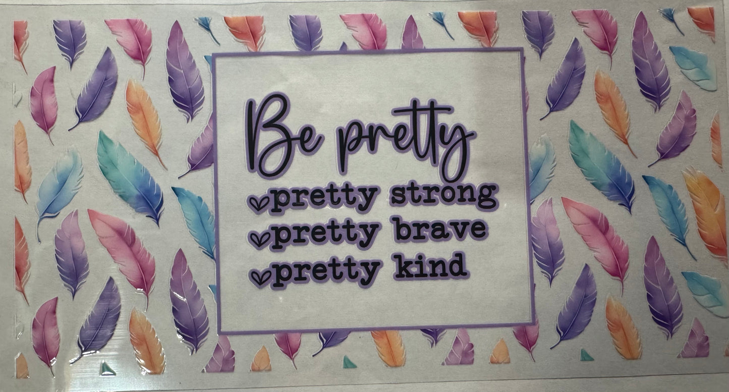 Be Pretty