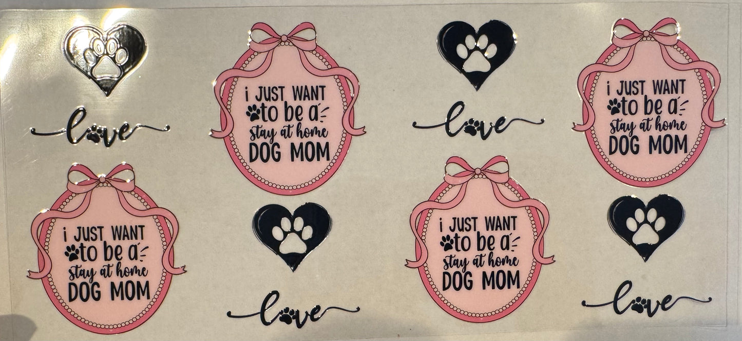 I just want to be a stay at home dog mom