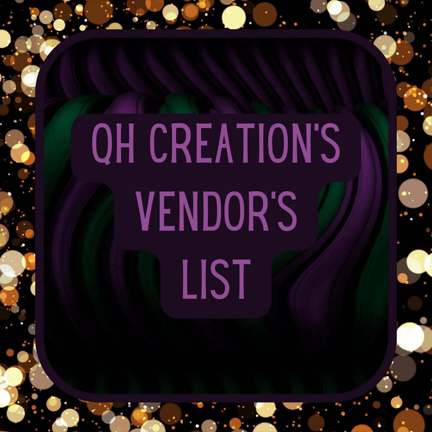 QH Creations Vendor’s List