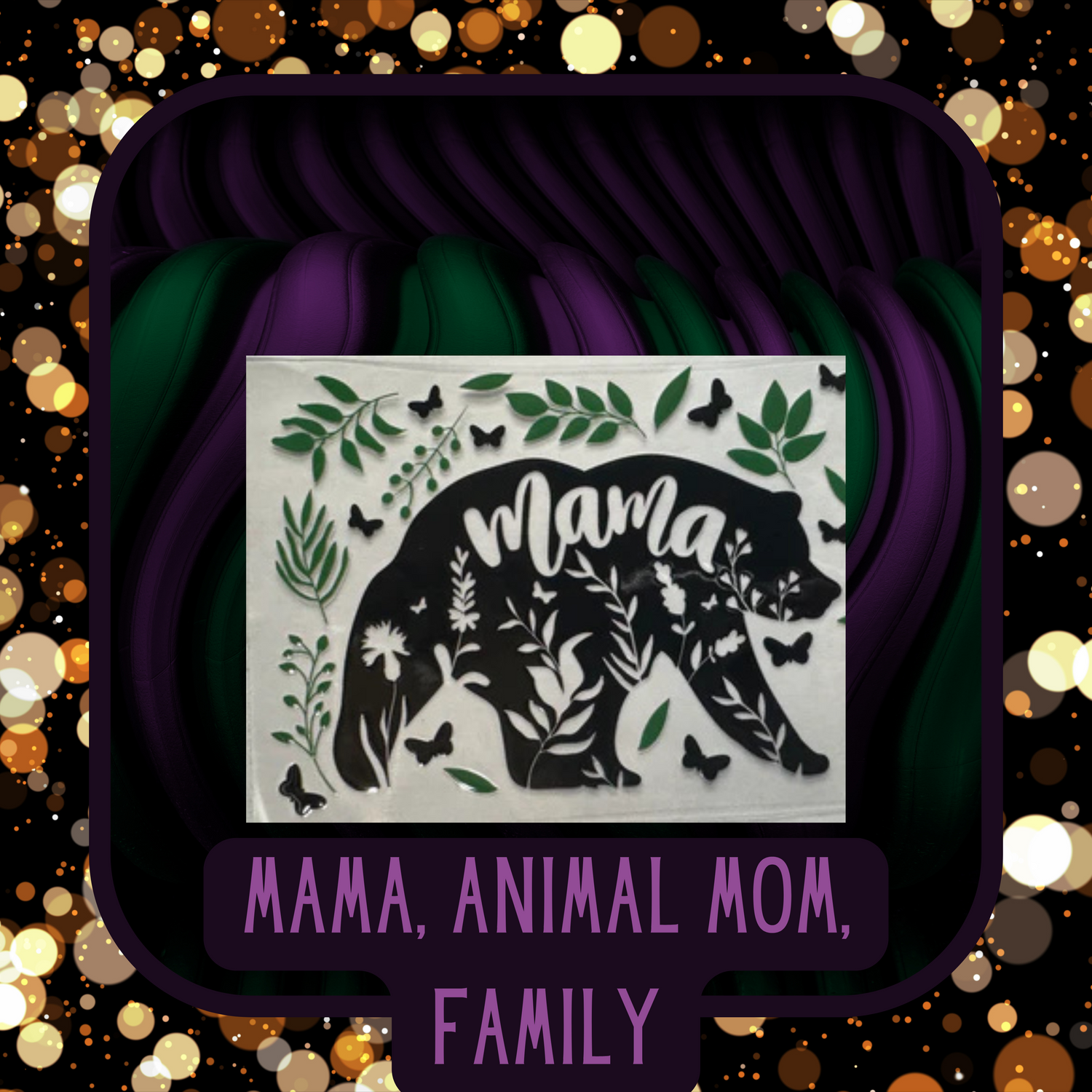 Mama/Animal Mom/Family Decals