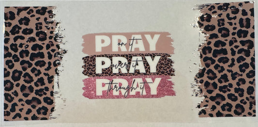 Pray on it cheetah and pink