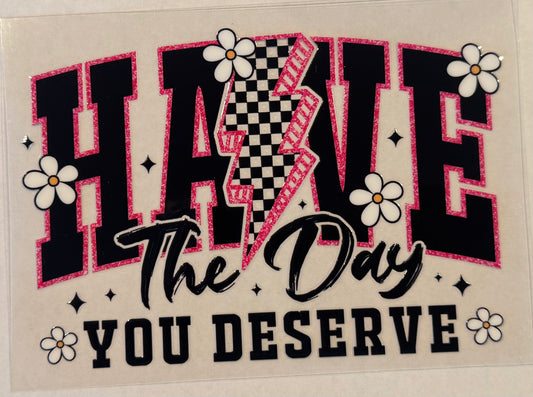 Have the day you deserve lightening