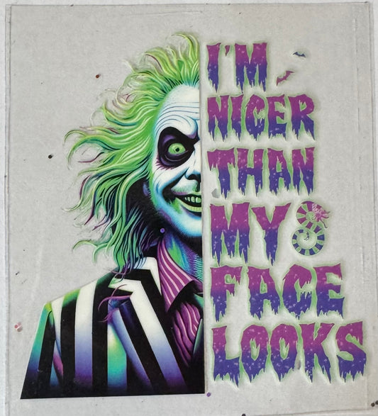 I’m nicer than my face looks
