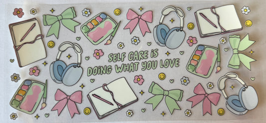 Self care is doing what you love