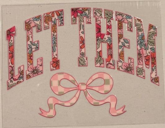 Let Them Pink Floral