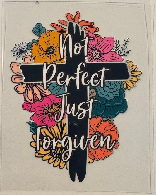 Not perfect. Just forgiven