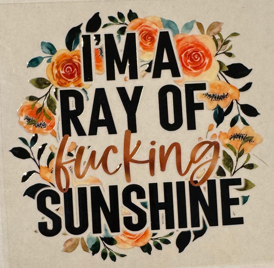 I’m a ray of sunshine