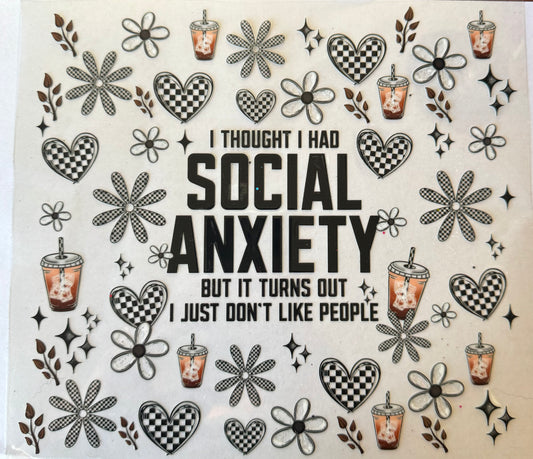 I thought I had social anxiety- 20oz or larger cup