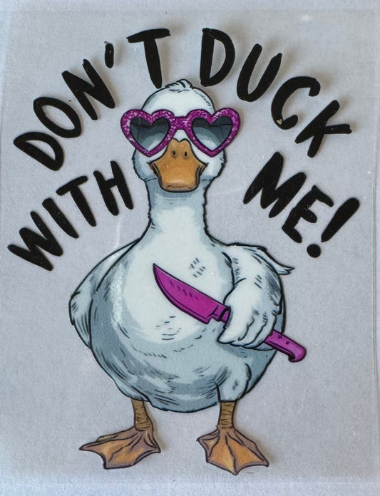Don’t duck with me!