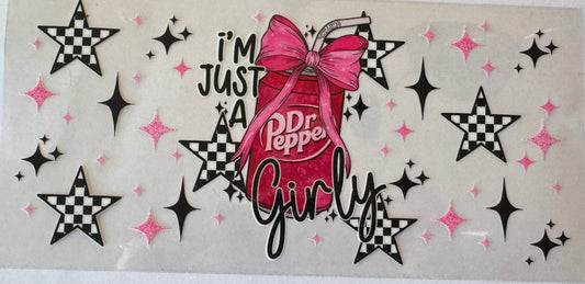 Just a Dr Pepper girly