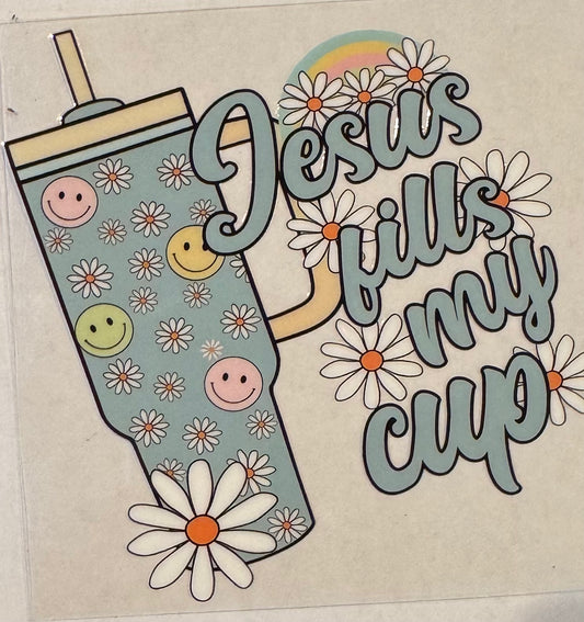 Jesus Fills my cup