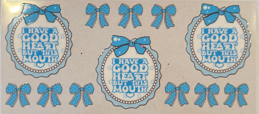 I have a good heart, but this mouth