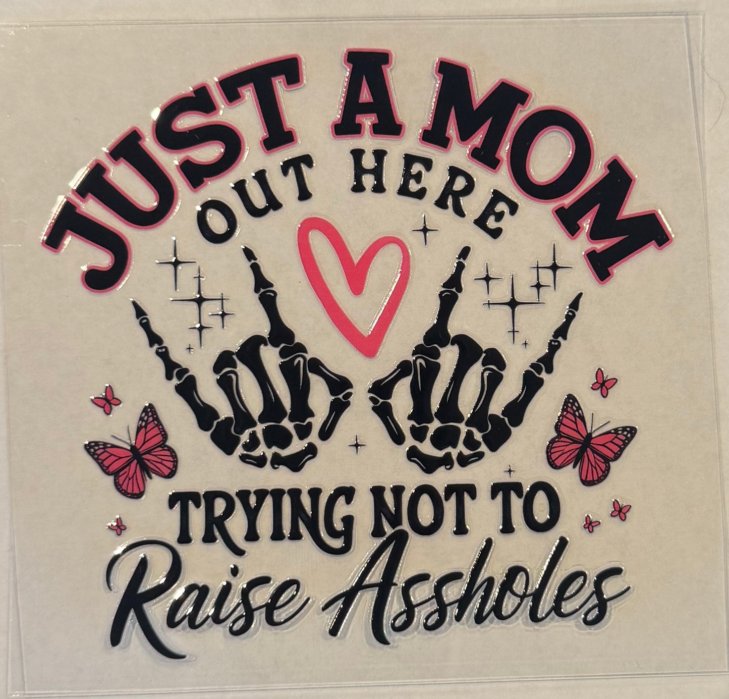 Just a mom Decal
