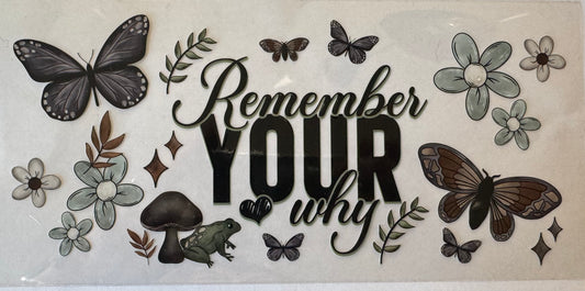 Remember your why