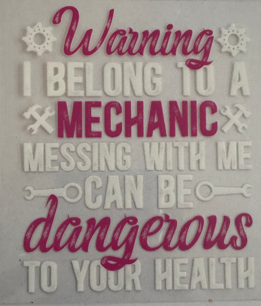 Warning. I belong to a mechanic