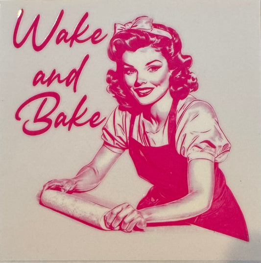Wake and Bake